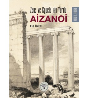 Zeus ve Kybele'nin Yurdu AİZANOİ