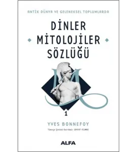 Dinler Mitolojiler Sözlüğü 1 Dinler Mitolojiler Sözlüğü 1