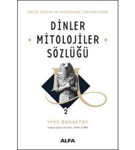 Dinler Mitolojiler Sözlüğü 2 Dinler Mitolojiler Sözlüğü 2