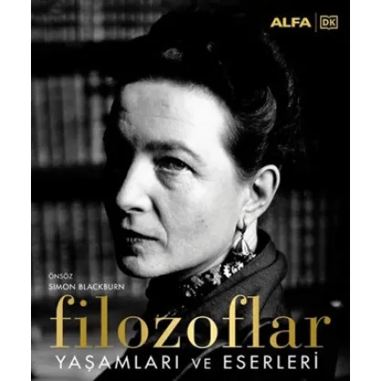 Filozoflar - Yaşamları ve Eserleri Filozoflar - Yaşamları ve Eserleri