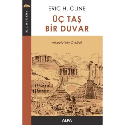 Üç Taş Bir Duvar Üç Taş Bir Duvar