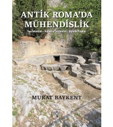 Antik Roma'da Mühendislik - Yapı Teknikleri-Kadastro Çalışmaları-Hidrolik Projeler