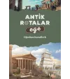 Antik Rotalar - Ege Antik Rotalar - Ege
