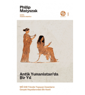 Antik Yunanistan’da Bir Yıl: MÖ 248 Yılında Yaşayan İnsanların Gerçek Hayatlarından Bir Kesit