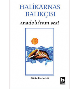 Halikarnas Balıkçısı - Anadolu’nun Sesi Bütün Eserleri 8