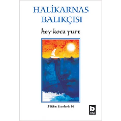 Hey Koca Yurt Bütün Eserleri:16 Hey Koca Yurt Bütün Eserleri:16