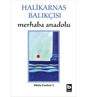 Merhaba Anadolu Bütün Eserleri:4 Merhaba Anadolu Bütün Eserleri:4