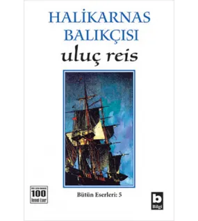 Halikarnas Balıkçısı - Uluç Reis Bütün Eserleri 5 Halikarnas Balıkçısı - Uluç Reis Bütün Eserleri 5