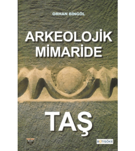 Arkeolojik Mimaride Taş