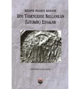 Bizans Maden Sanatı Bizans Maden Sanatı