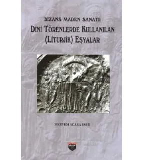 Bizans Maden Sanatı Bizans Maden Sanatı