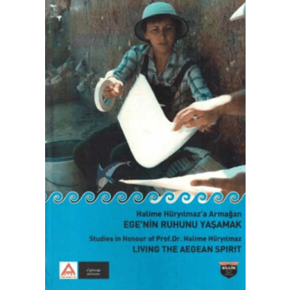 Halime Hüryılmaz’a Armağan - Ege’nin Ruhunu Yaşamak