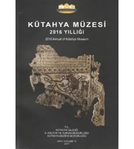 Kütahya Müzesi 2016 Yıllığı Kütahya Müzesi 2016 Yıllığı