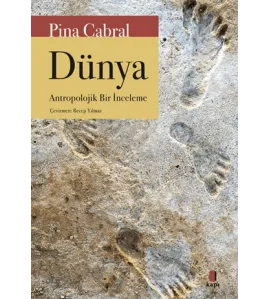 Dünya-Antropolojik Bir İnceleme Dünya-Antropolojik Bir İnceleme