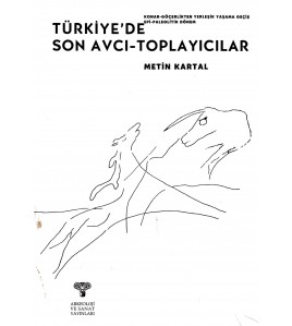 Konar-Göçerlikten Yerleşik Yaşama Geçiş - Epi-Paleolitik Dönem - Türkiye'de Son Avcı-Toplayıcılar