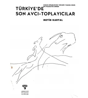 Konar-Göçerlikten Yerleşik Yaşama Geçiş - Epi-Paleolitik Dönem - Türkiye'de Son Avcı-Toplayıcılar Konar-Göçerlikten Yerleşik Yaşama Geçiş - Epi-Paleolitik Dönem - Türkiye'de Son Avcı-Toplayıcılar