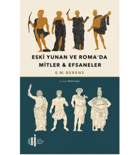 Eski Yunan ve Roma’da Mitler - Efsaneler Eski Yunan ve Roma’da Mitler - Efsaneler