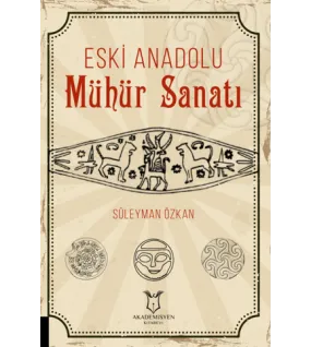 Eski Anadolu Mühür Sanatı