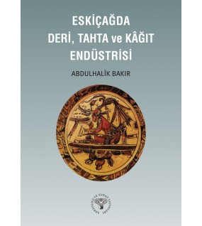 Eskiçağda Deri, Tahta ve Kağıt Endüstrisi