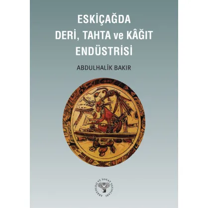 Eskiçağda Deri, Tahta ve Kağıt Endüstrisi