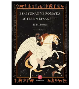 Eski Yunan ve Roma’da Mitler - Efsaneler Eski Yunan ve Roma’da Mitler - Efsaneler
