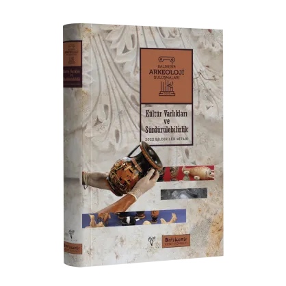 Kültür Varlıkları ve Sürdürülebilirlik - Balıkesir Arkeoloji Buluşmaları 2022