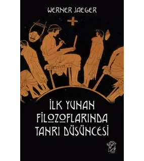 İlk Yunan Filozoflarında Tanrı Düşüncesi
