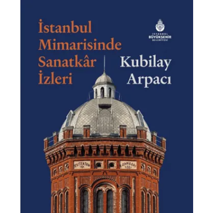 İstanbul Mimarisinde Sanatkar İzleri