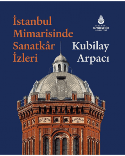 İstanbul Mimarisinde Sanatkar İzleri