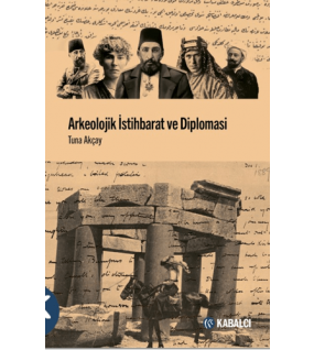 Arkeolojik İstihbarat ve Diplomasi