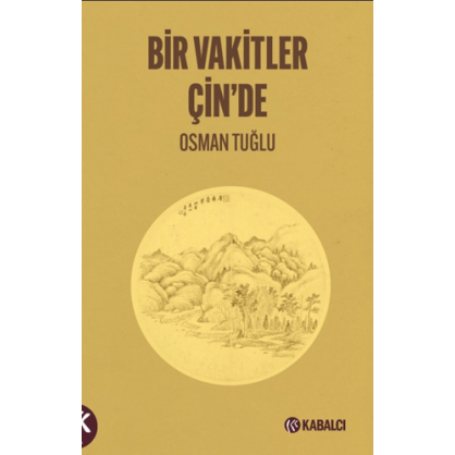 Bir Vakitler Çin’de