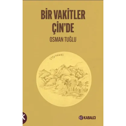 Bir Vakitler Çin’de Bir Vakitler Çin’de