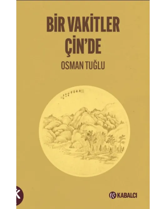 Bir Vakitler Çin’de