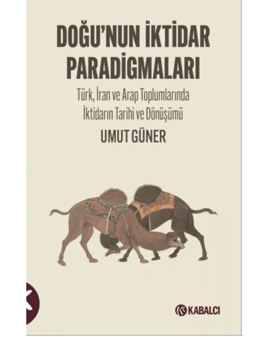 Doğu’nun İktidar Paradigmaları