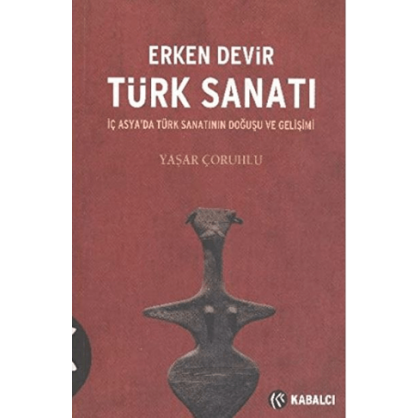 Erken Devir Türk Sanatı