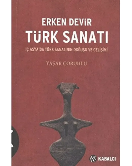 Erken Devir Türk Sanatı