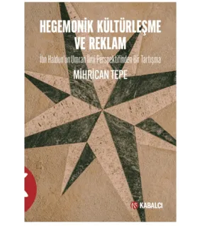 Hegemonik Kültürleşme ve Reklam Hegemonik Kültürleşme ve Reklam