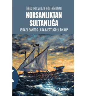 Korsanlıktan Sultanlığa