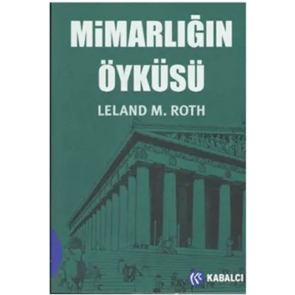 Mimarlığın Öyküsü Mimarlığın Öyküsü