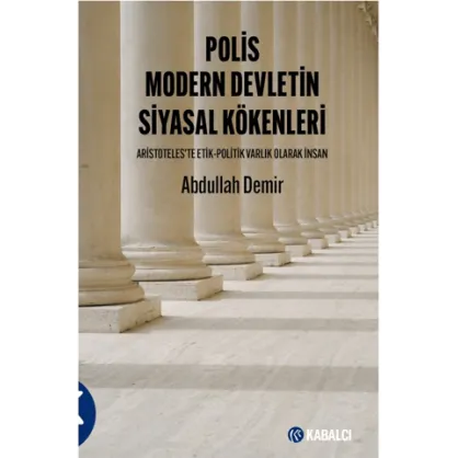 Polis Modern Devletin Siyasal Kökenleri Polis Modern Devletin Siyasal Kökenleri