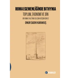 Roma Egemenliğinde Bıthynia Roma Egemenliğinde Bıthynia