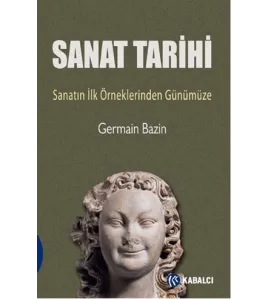 Sanat Tarihi - Sanatın İlk Örneklerinden Günümüze Sanat Tarihi - Sanatın İlk Örneklerinden Günümüze