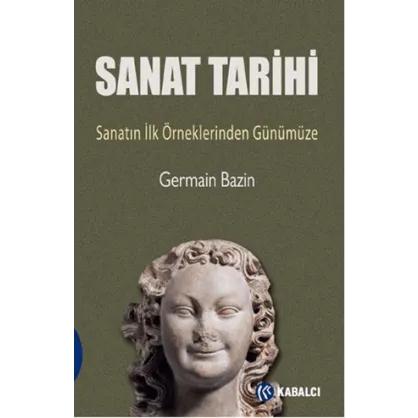 Sanat Tarihi - Sanatın İlk Örneklerinden Günümüze Sanat Tarihi - Sanatın İlk Örneklerinden Günümüze