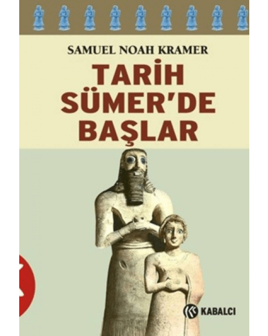 Tarih Sümer’de Başlar