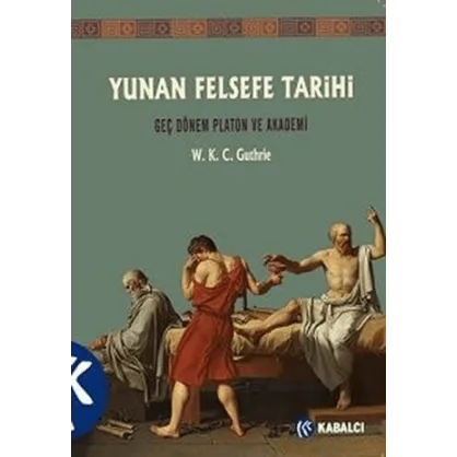 Yunan Felsefe Tarihi 5. Cilt Yunan Felsefe Tarihi 5. Cilt