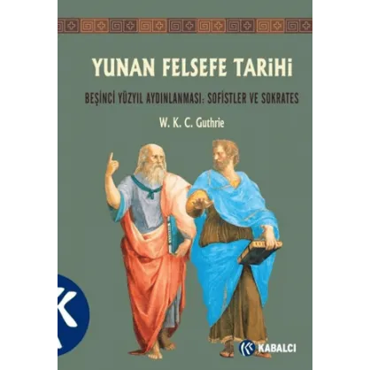 Yunan Felsefe Tarihi 3. Cilt Yunan Felsefe Tarihi 3. Cilt