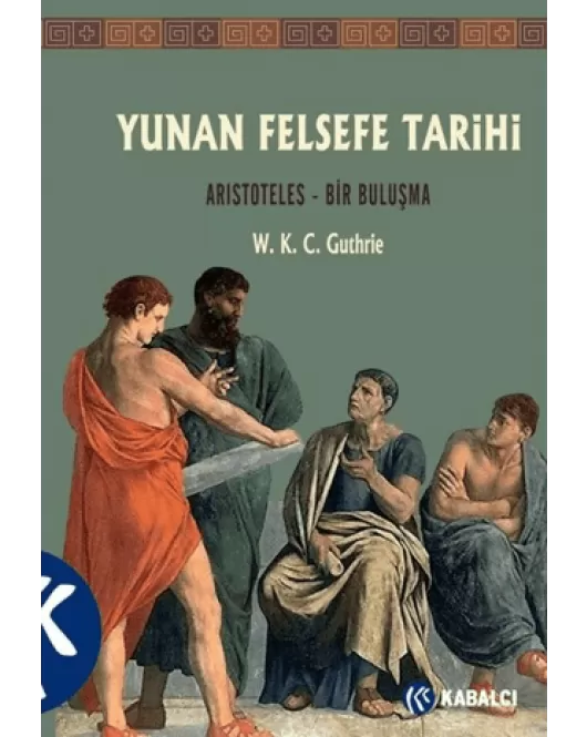 Yunan Felsefe Tarihi 6. Cilt