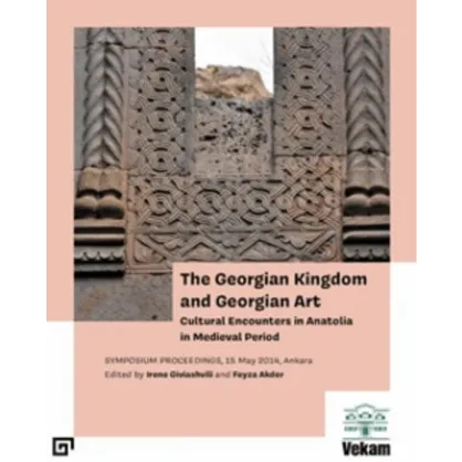 The Georgian Kingdom and Georgian Art The Georgian Kingdom and Georgian Art