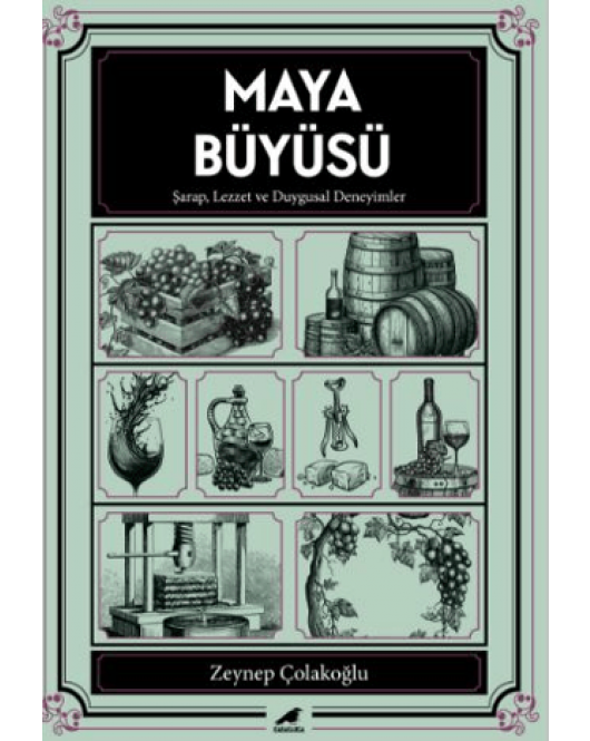 Maya Büyüsü Şarap Lezzet ve Duygusal Deneyimler