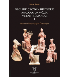 Neolitik Çağ'dan Hititler'e Anadolu'da Müzik ve Enstrümanları 1